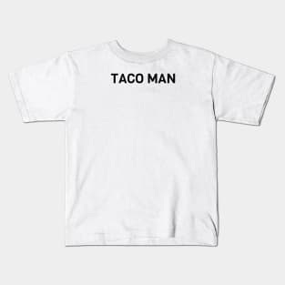 Taco Man Kids T-Shirt